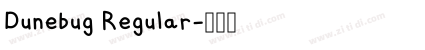 Dunebug Regular字体转换